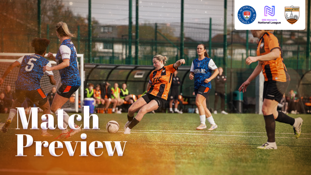 MATCH PREVIEW | ACTONIANS VS LONDON BEES