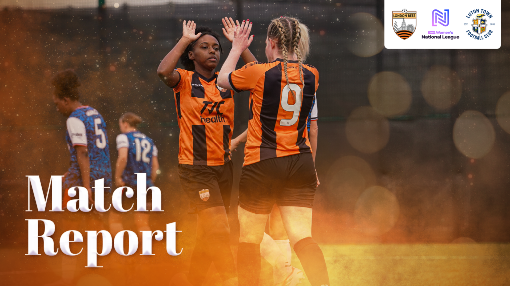 MATCH REPORT | LONDON BEES 5-1 LUTON TOWN