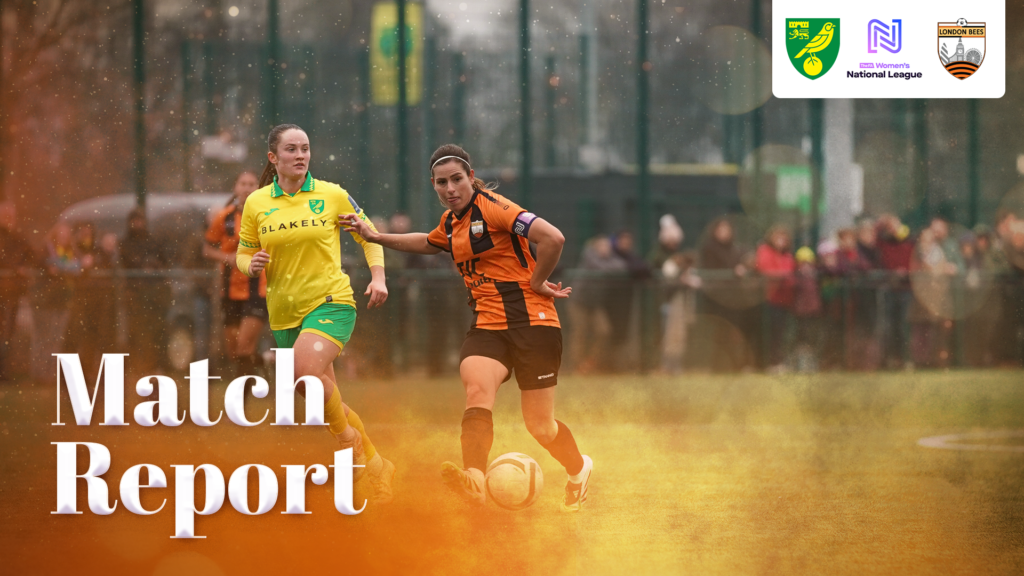 MATCH REPORT | NORWICH CITY 3-0 LONDON BEES